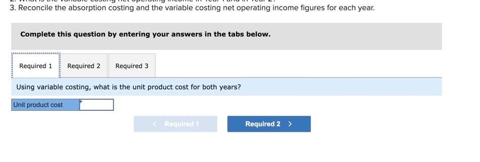 Heaton Company's first two years of operations, it reported absorption costing net