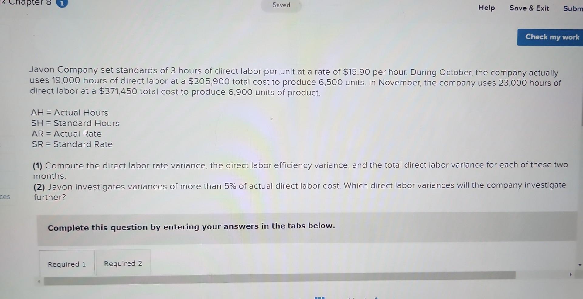 1 Saved Help Save & Exit Subm Check my work ces Javon