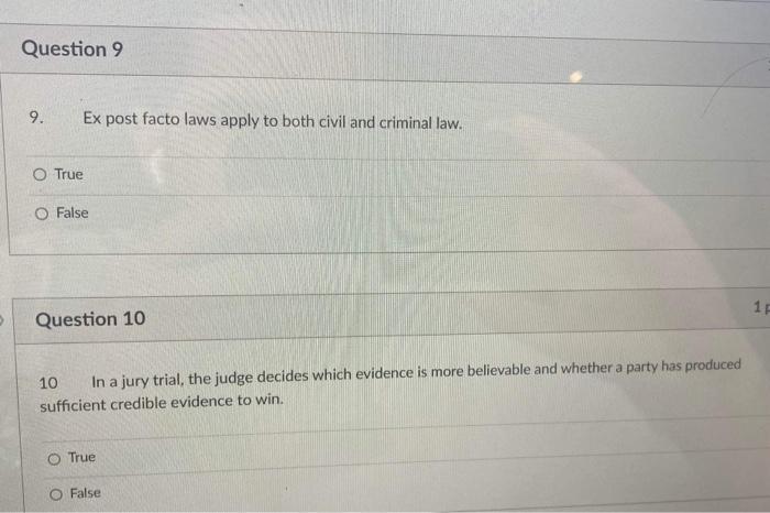 , Question 9 9. Ex post facto laws apply to both civil