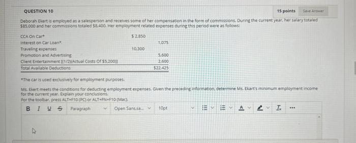 QUESTION 10 15 points Save Answer Deborah Ekert is employed as a