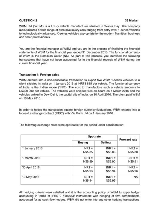 QUESTION 2 36 Marks WBM Ltd (WBM') is a luxury vehicle manufacturer