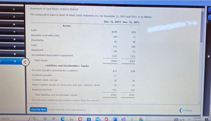 Osearch Statement of Cash Flows-Indirect Method The comparative balance sheet of Olson-Jones