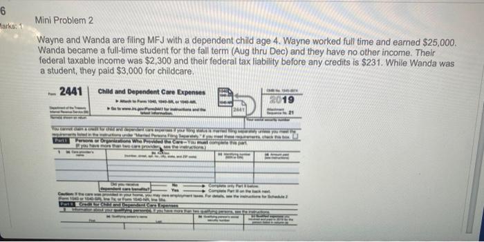 6 Mini Problem 2 Marks: 1 Wayne and Wanda are filing MFJ