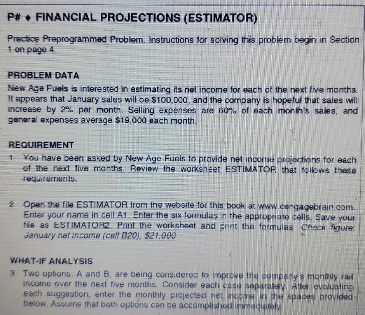 P# FINANCIAL PROJECTIONS (ESTIMATOR) Practice Preprogrammed Problem: Instructions for solving this problem