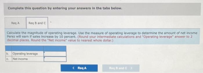 drawn from the records of Perez, a merchandising firm: PEREZ COMPANY Income
