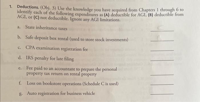 1. Deductions. (Obj. 3) Use the knowledge you have acquired from Chapters
