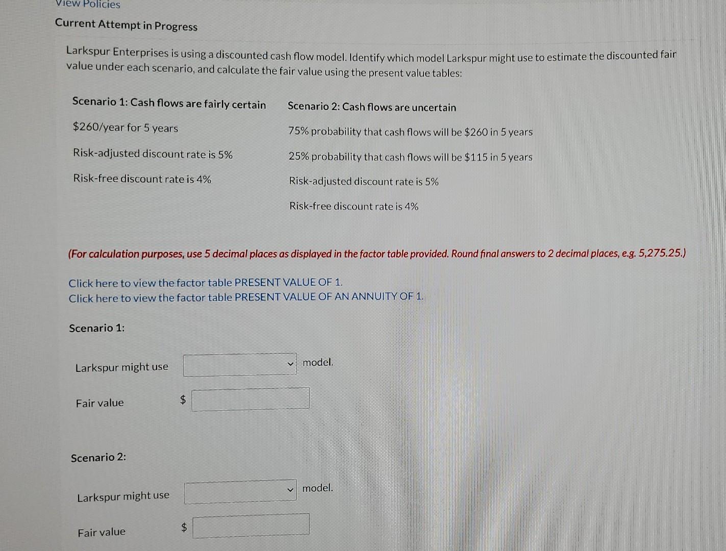 View Policies Current Attempt in Progress Larkspur Enterprises is using a discounted