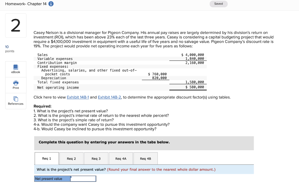 Homework- Chapter 14 2 Saved 10 points Casey Nelson is a divisional