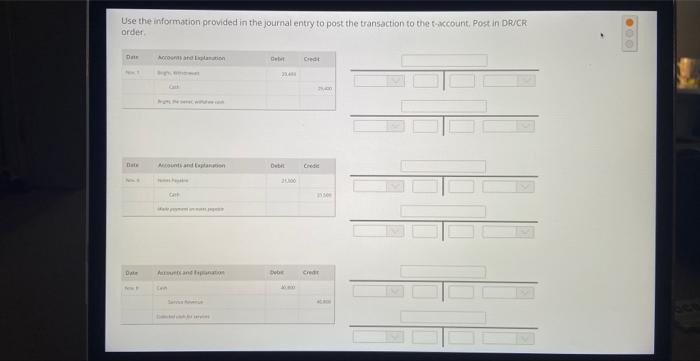 Use the information provided in the journal entry to post the transaction
