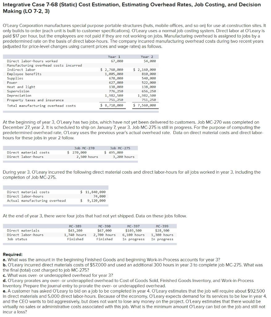 Integrative Case 7-68 (Static) Cost Estimation, Estimating Overhead Rates, Job Costing, and