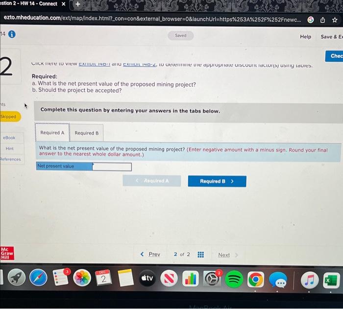 Limited, of Namibia, is contemplating the purchase of equipment to exploit a