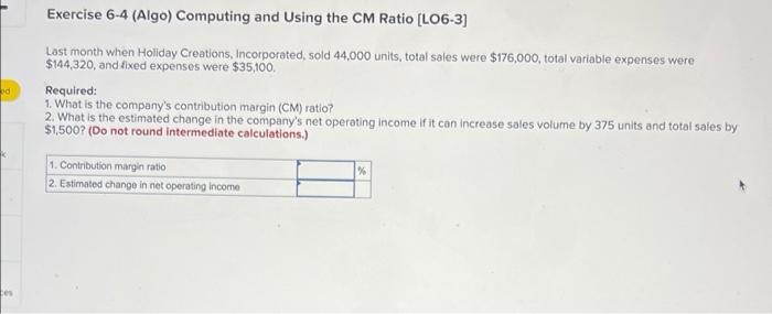 od Exercise 6-4 (Algo) Computing and Using the CM Ratio [LO6-3] Last