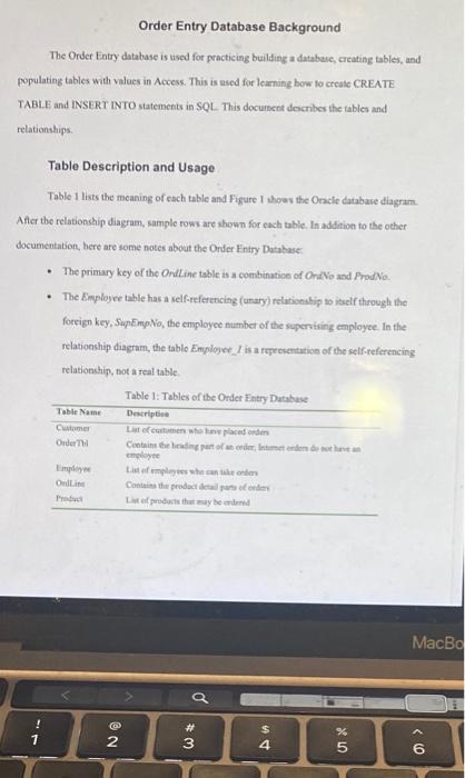 Order Entry Database Background The Order Entry database is used for practicing