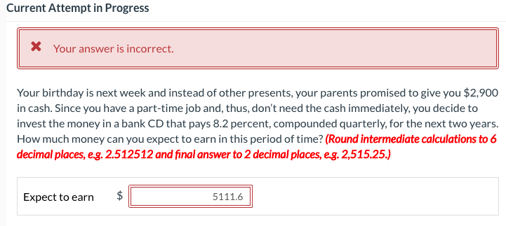 Current Attempt in Progress * Your answer is incorrect. Your birthday is