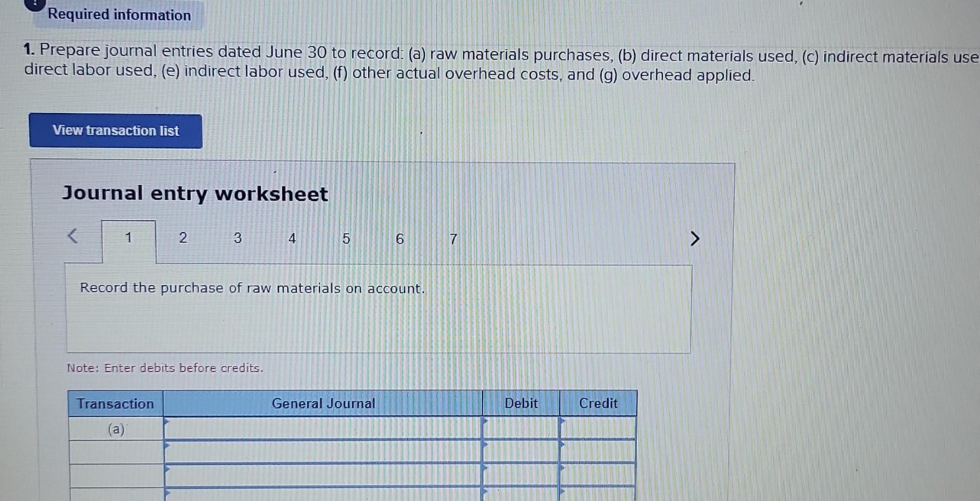 Required information 1. Prepare journal entries dated June 30 to record: (a)