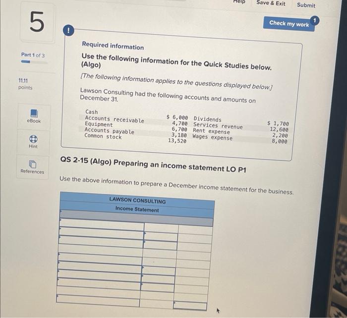 5 ! elp Save & Exit Submit Check my work Part 1