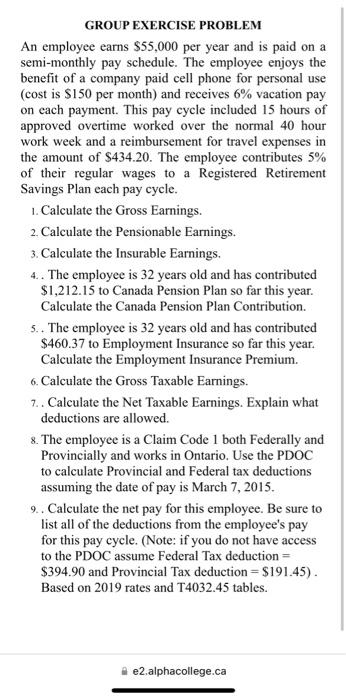 GROUP EXERCISE PROBLEM An employee earns $55,000 per year and is paid