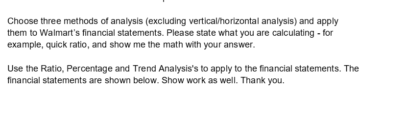 Choose three methods of analysis (excluding vertical/horizontal analysis) and apply them to