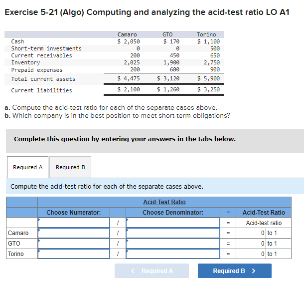 Exercise 5-21 (Algo) Computing and analyzing the acid-test ratio LO A1 Cash