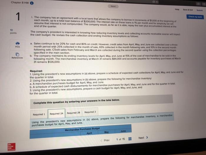 work 10 points 1 Print Problem 8-25 (Static) Cash Budget with Supporting