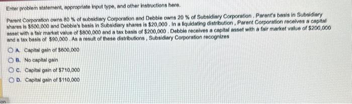 on Enter problem statement, appropriate input type, and other instructions here. Parent