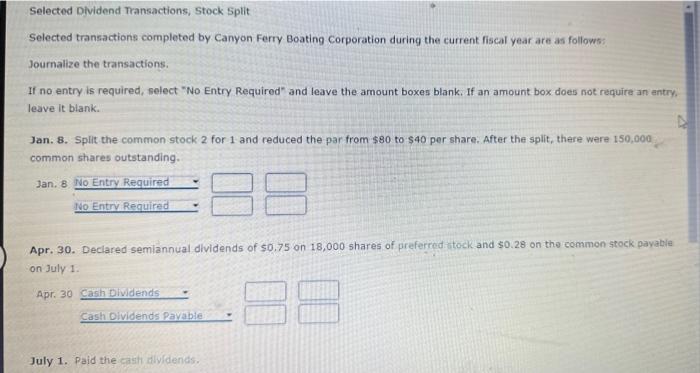 Selected Dividend Transactions, Stock Split Selected transactions completed by Canyon Ferry Boating