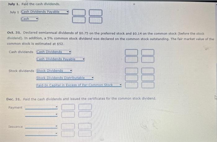 Corporation during the current fiscal year are as follows: Journalize the transactions.