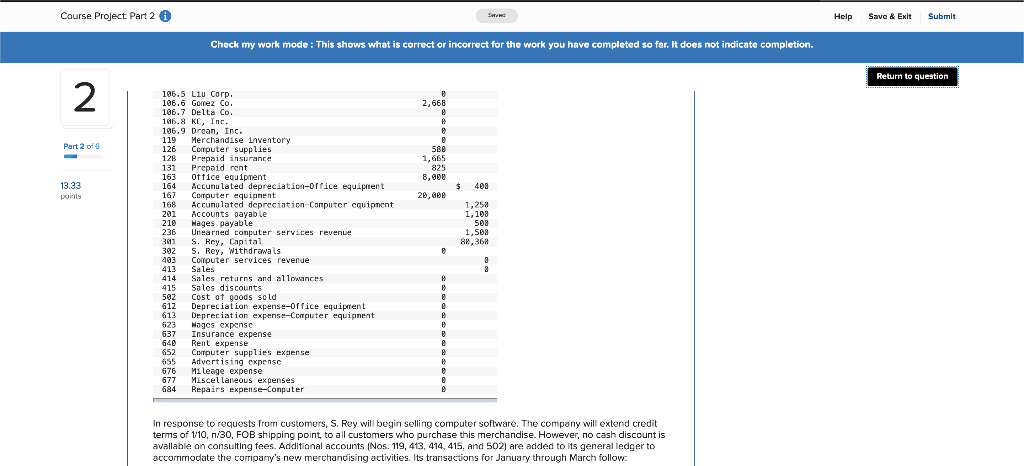correct or incorrect for the work you have completed so far. It
