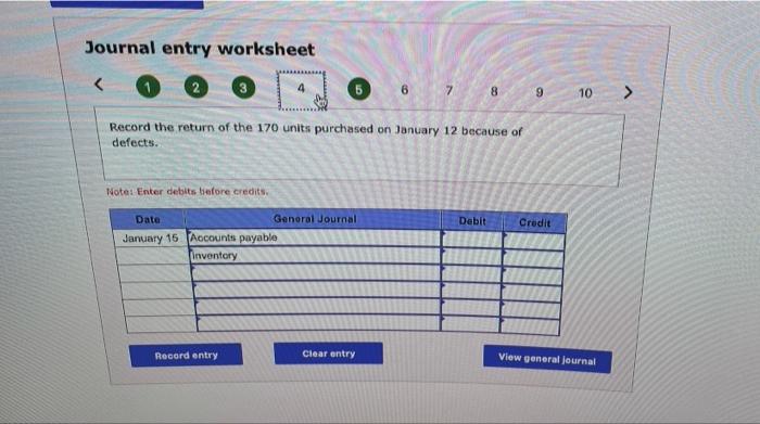 Journal entry worksheet < 6 7 8. 9 10> Record the return