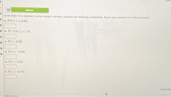 Chec eBook Given that is a standard normal random variable, compute the