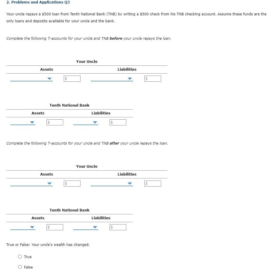 2. Problems and Applications Q3 Your uncle repays a $500 loan from