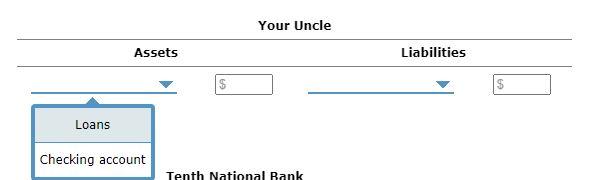 for your uncle and the bank. Complete the following T-accounts for your