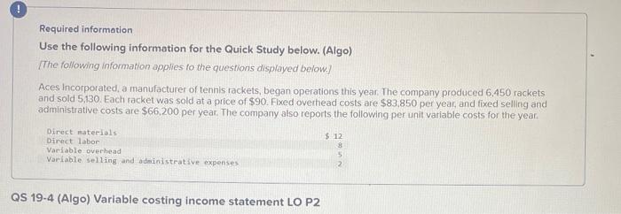 12 5 8552 QS 19-4 (Algo) Variable costing income statement LO P2