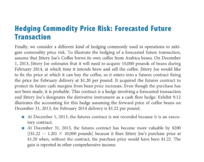 Hedging Commodity Price Risk: Forecasted Future Transaction Finally, we consider a different