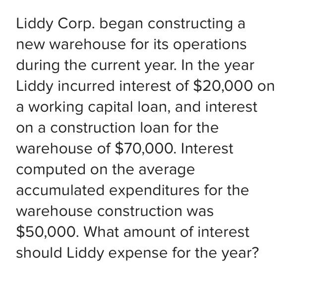 Liddy Corp. began constructing a new warehouse for its operations during the