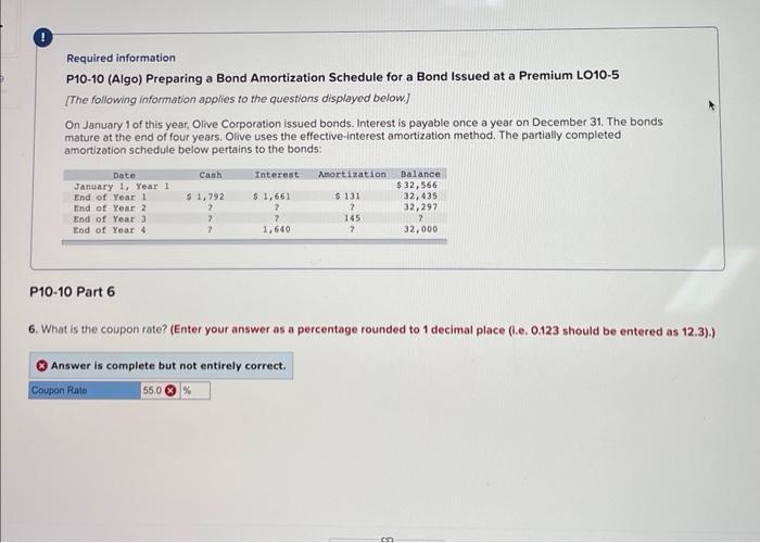 Required information P10-10 (Algo) Preparing a Bond Amortization Schedule for a Bond