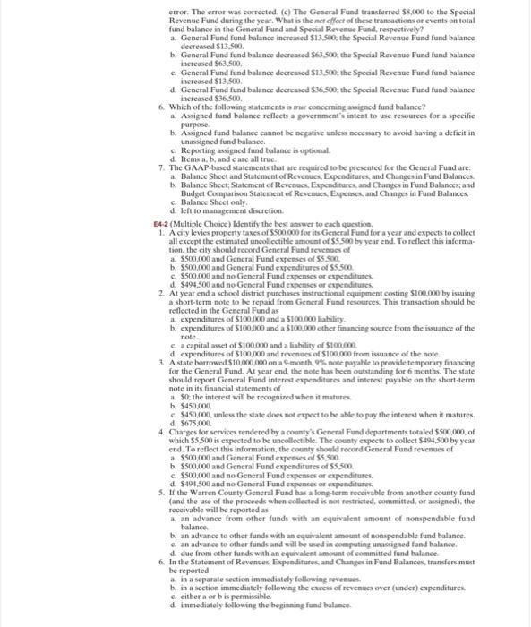 error. The error was corrected. (c) The General Fund transferred $8,000 to