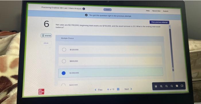 Proctoring Enabled MH Lab 1 Ratio Analysis You got this question right