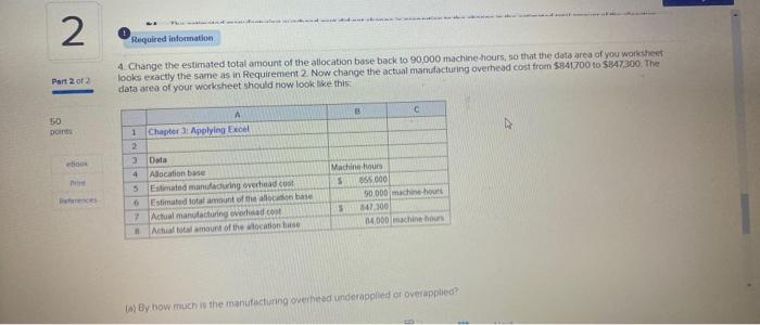 by changing the estimated total amount of the allocation base in the