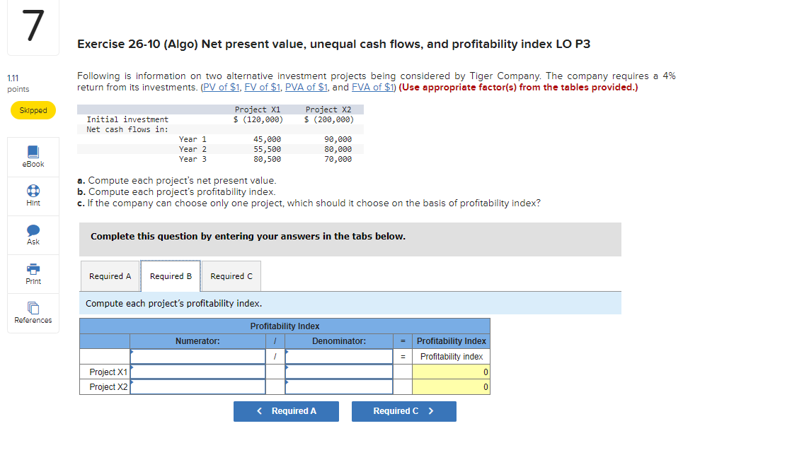 and profitability index LO P3 Following is information on two alternative investment