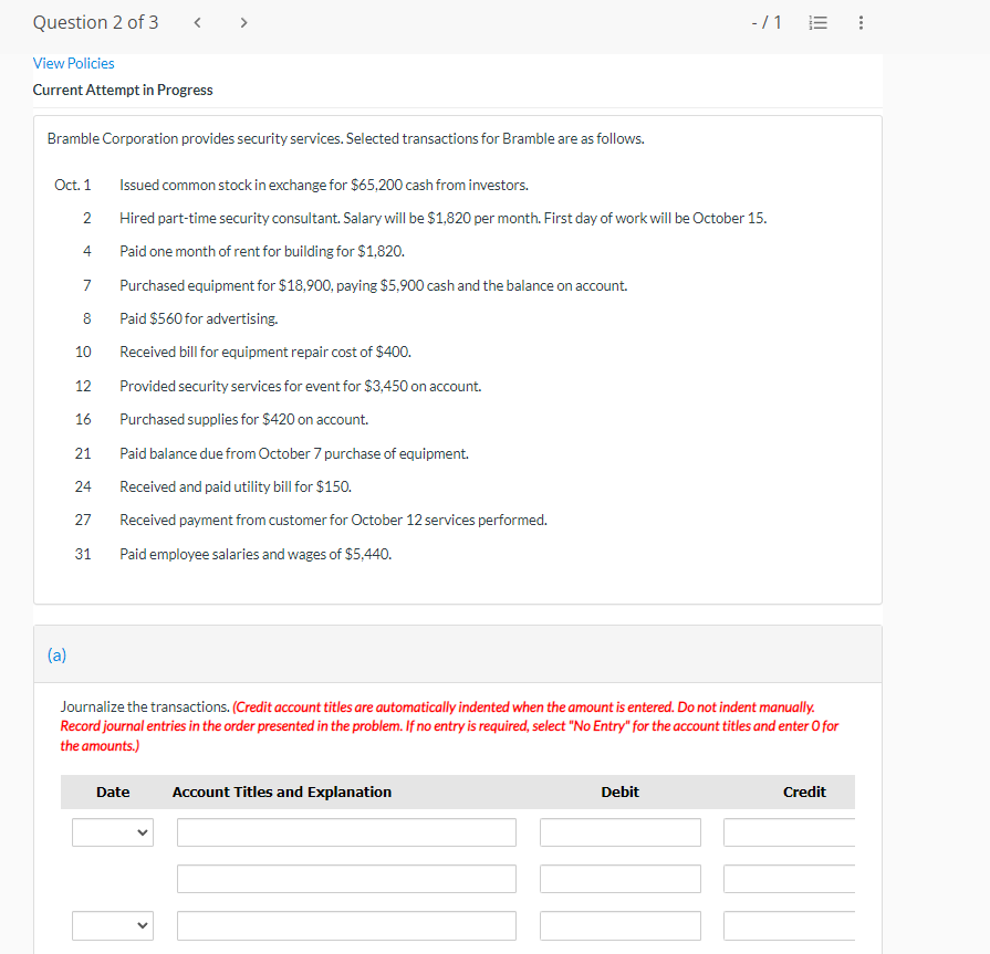 Question 2 of 3 View Policies Current Attempt in Progress Bramble Corporation
