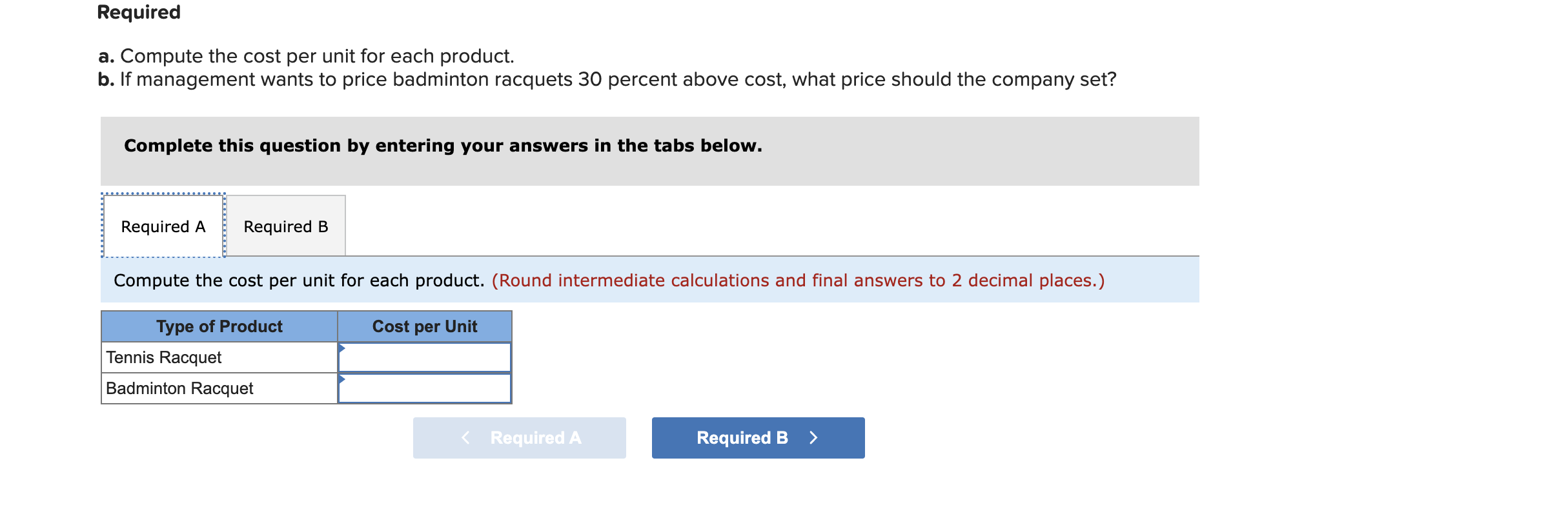 cost data LO 5-1, 5-2,5-3 Zachary Sporting Goods Corporation makes two types