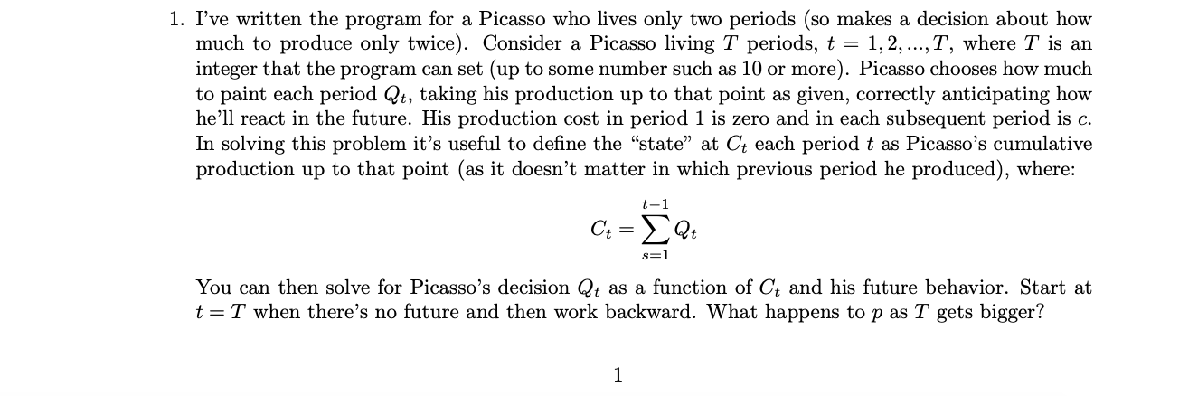 1. I've written the program for a Picasso who lives only two