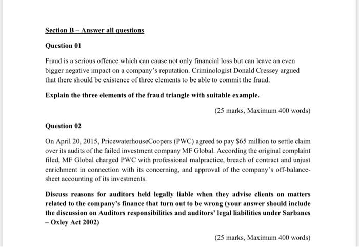 Section B-Answer all questions Question 01 Fraud is a serious offence which
