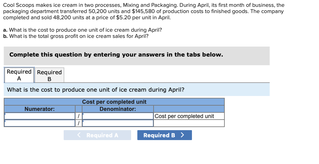 Cool Scoops makes ice cream in two processes, Mixing and Packaging. During