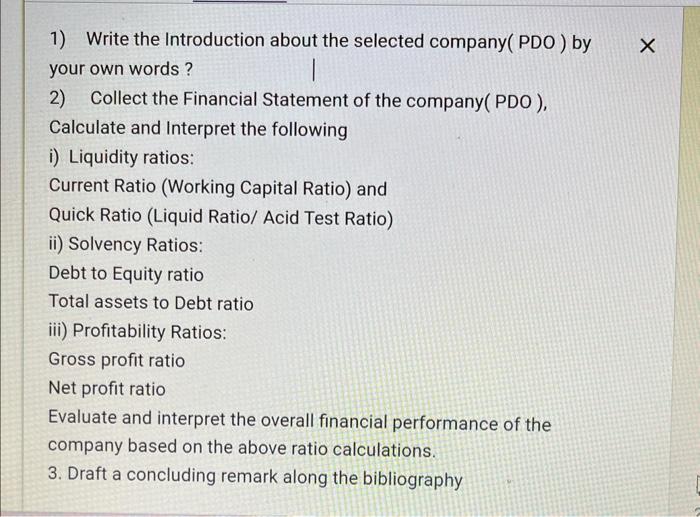 1) Write the Introduction about the selected company(PDO) by X your own