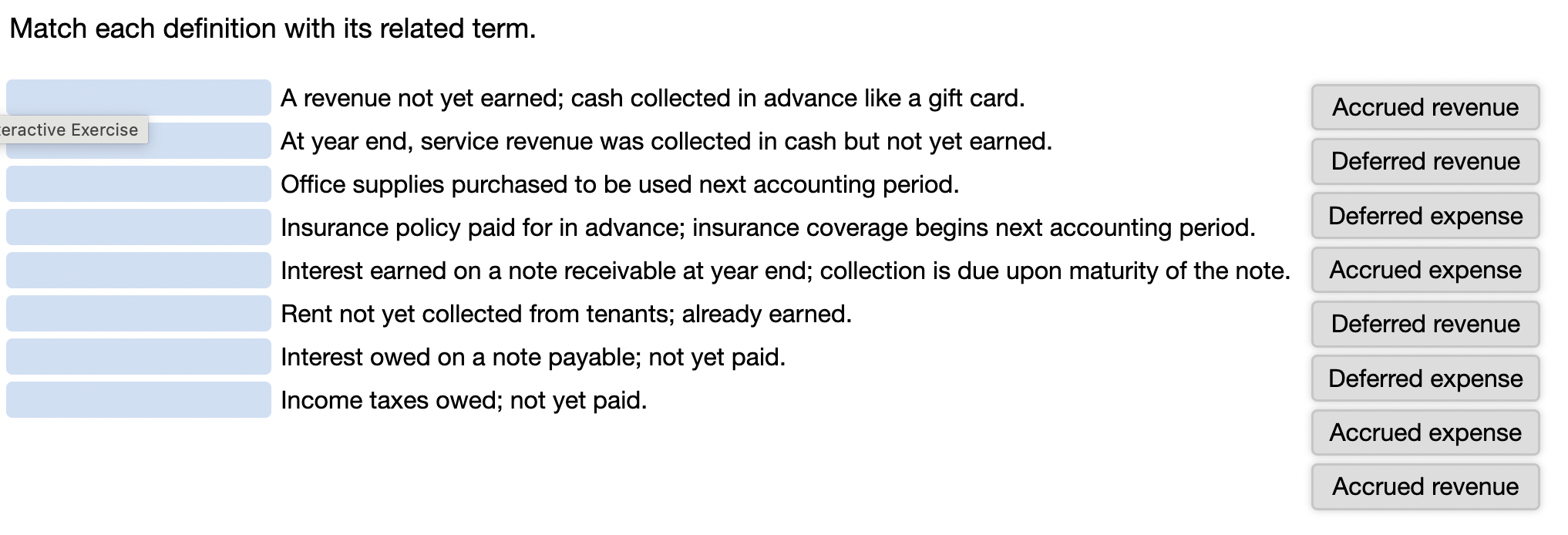 Match each definition with its related term. eractive Exercise A revenue not
