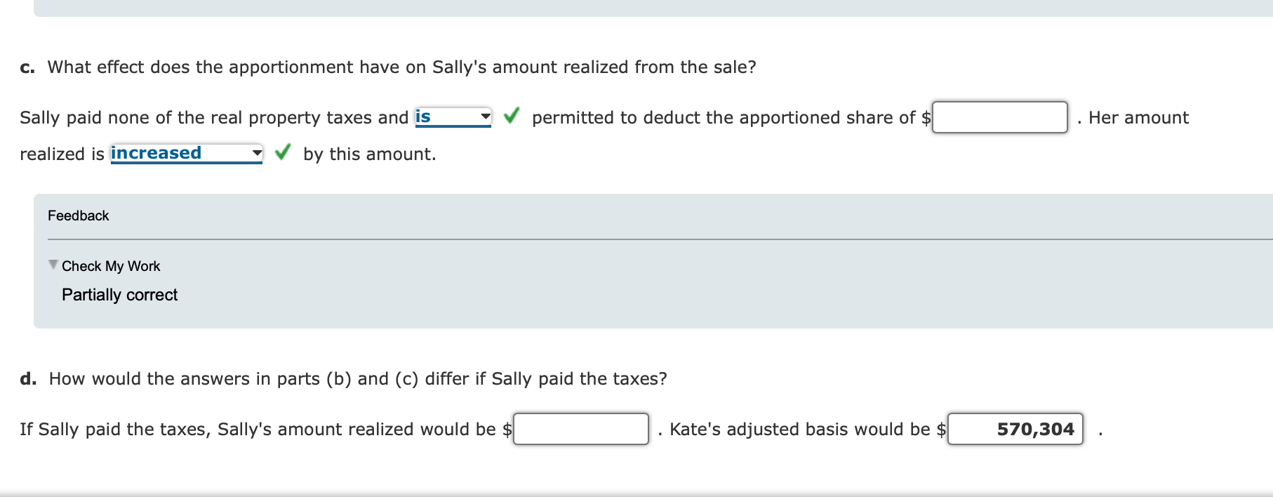 the annual property taxes are $11,580. She sells the property to Kate