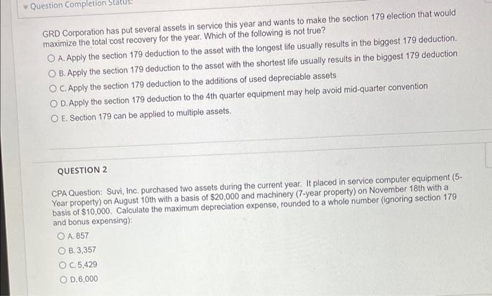 v Question Completion Status: GRD Corporation has put several assets in service