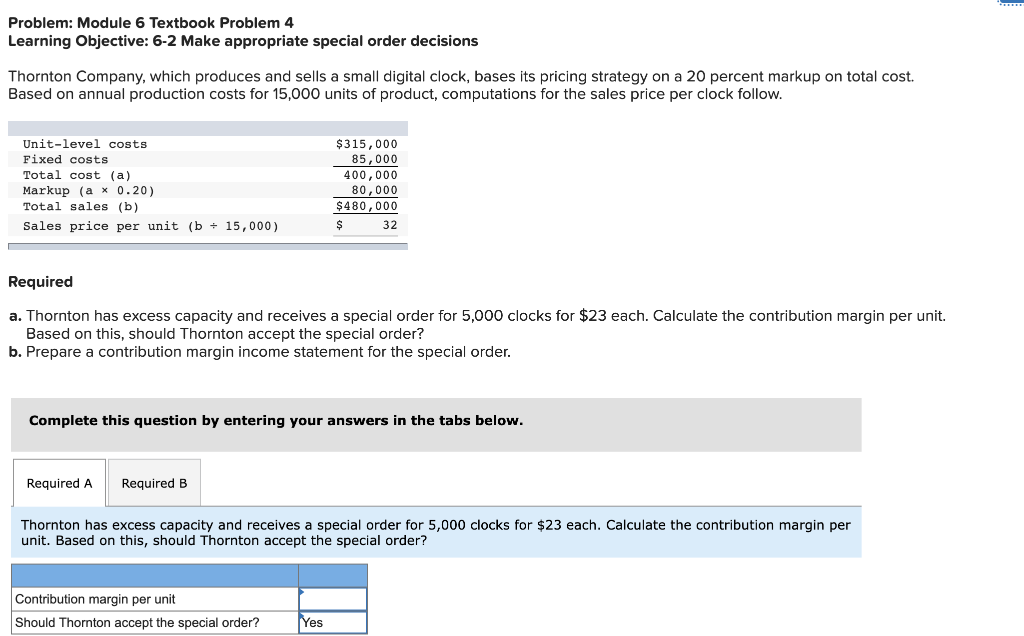 Problem: Module 6 Textbook Problem 4 Learning Objective: 6-2 Make appropriate special